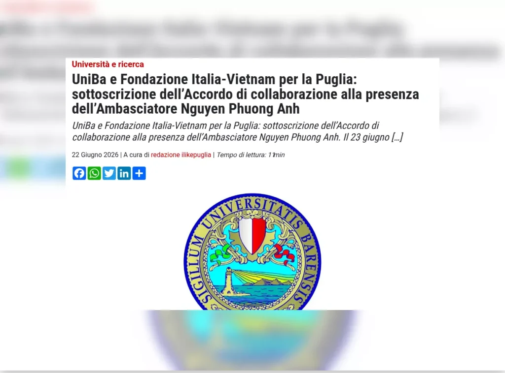 Rassegna stampa – Ilikepuglia: UniBa e Fondazione Italia-Vietnam per la Puglia: sottoscrizione dell'Accordo di collaborazione alla presenza dell'Ambasciatrice Nguyen Phuong Anh